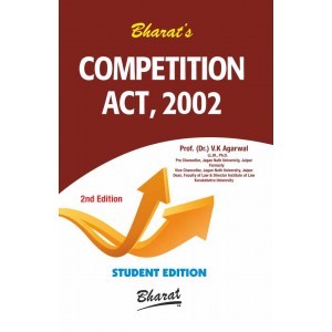 Bharat's Competition Act, 2002 by Prof. (Dr.) V. K. Agarwal